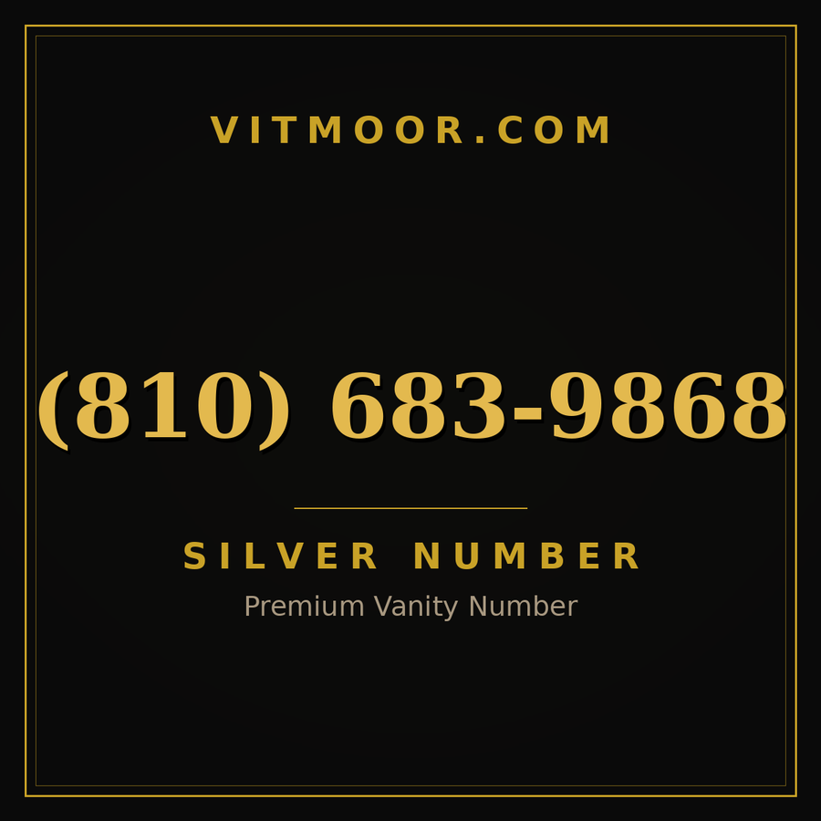 VITMOOR Silver premium number (810) 683-9868