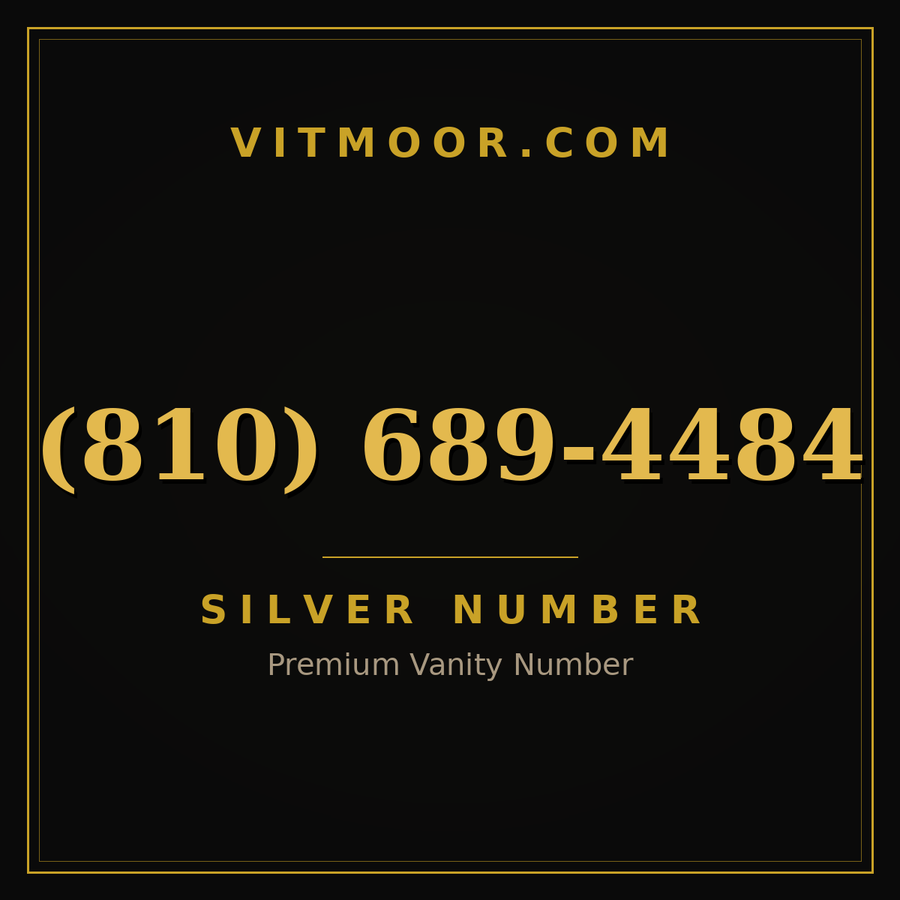 VITMOOR Silver premium number (810) 689-4484