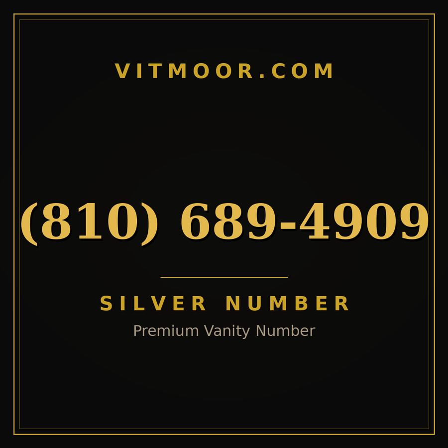 VITMOOR Silver premium number (810) 689-4909