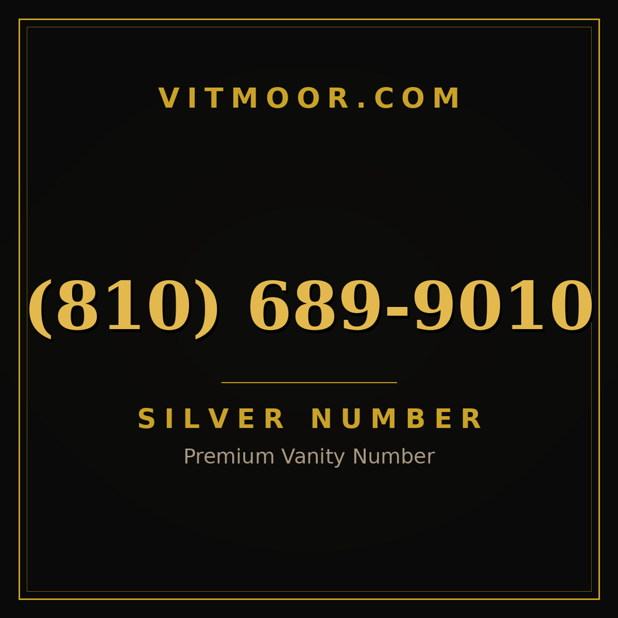 VITMOOR Silver premium number (810) 689-9010