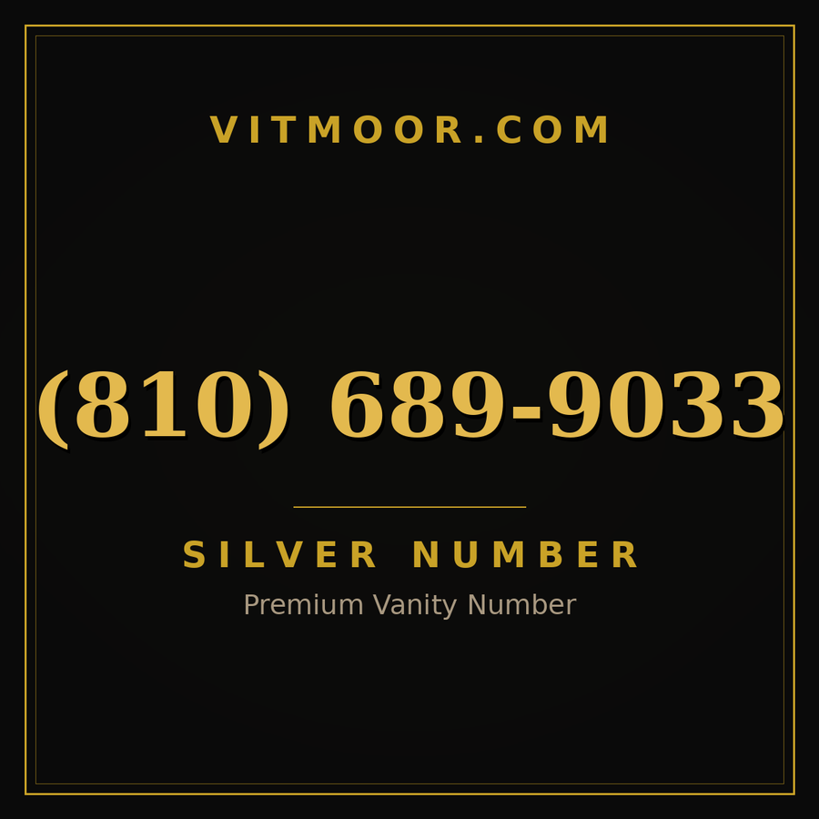VITMOOR Silver premium number (810) 689-9033