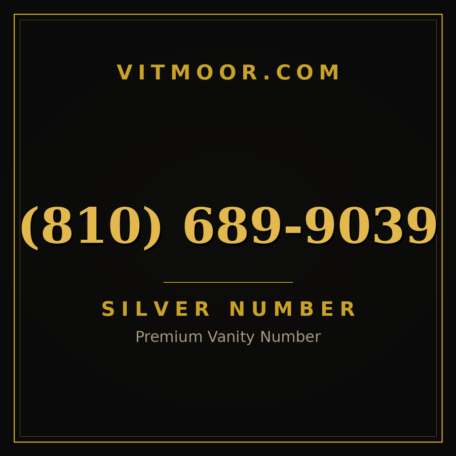 VITMOOR Silver premium number (810) 689-9039
