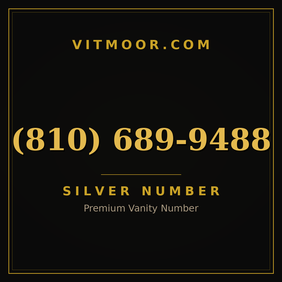 VITMOOR Silver premium number (810) 689-9488