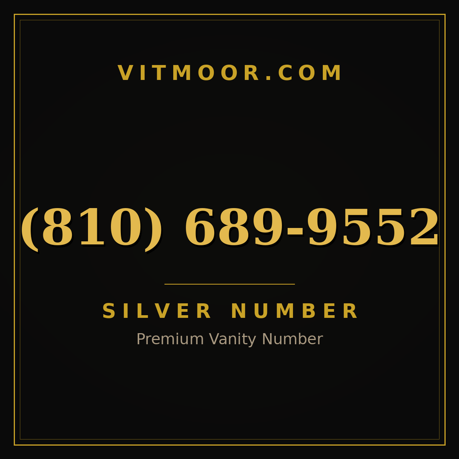 VITMOOR Silver premium number (810) 689-9552