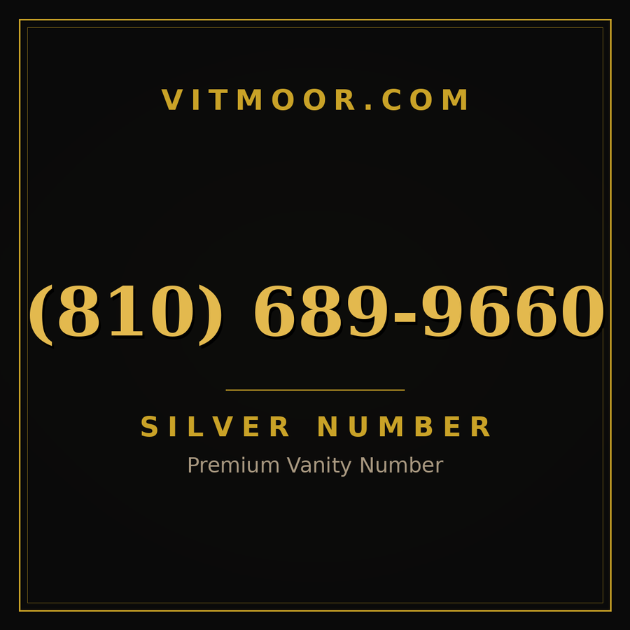 VITMOOR Silver premium number (810) 689-9660