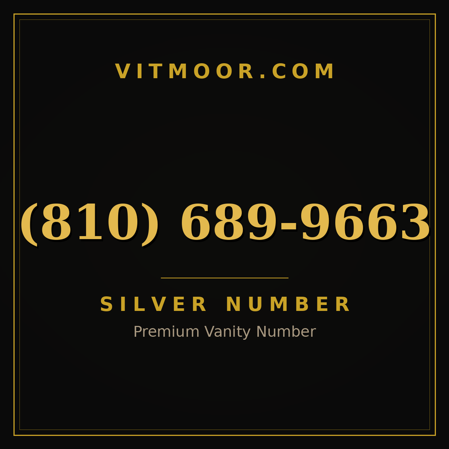 VITMOOR Silver premium number (810) 689-9663