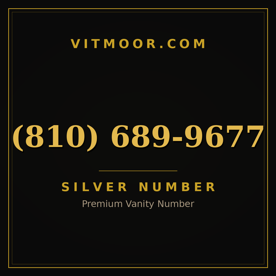 VITMOOR Silver premium number (810) 689-9677