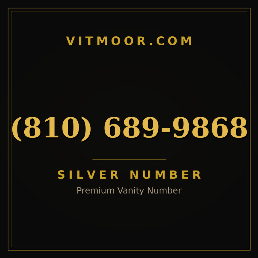VITMOOR Silver premium number (810) 689-9868