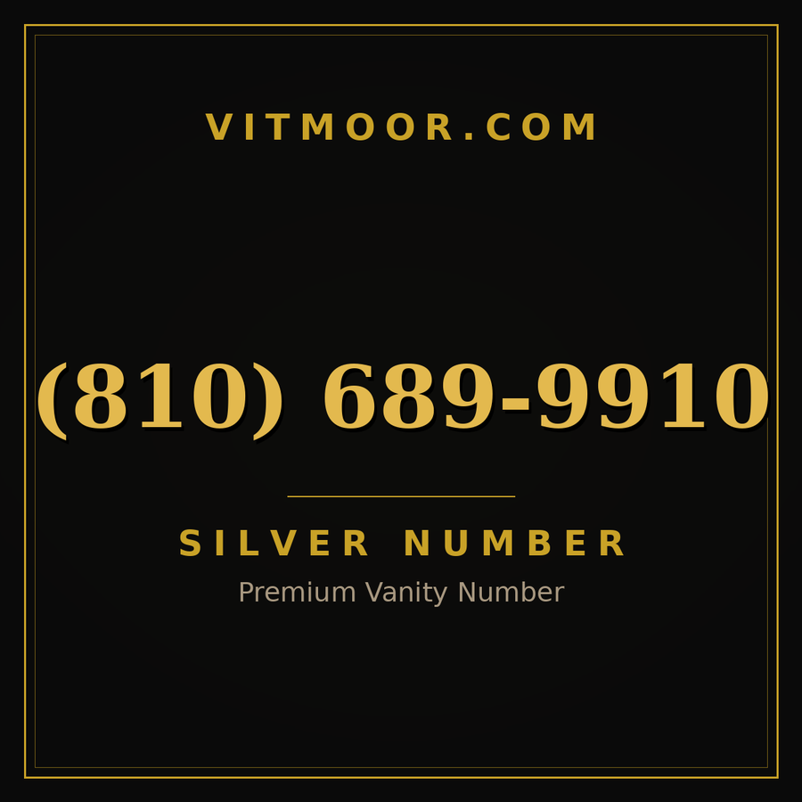 VITMOOR Silver premium number (810) 689-9910