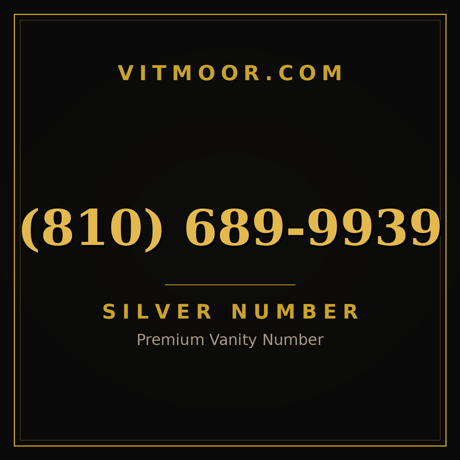 VITMOOR Silver premium number (810) 689-9939