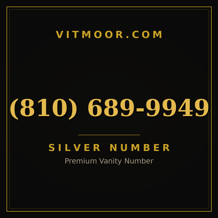 VITMOOR Silver premium number (810) 689-9949