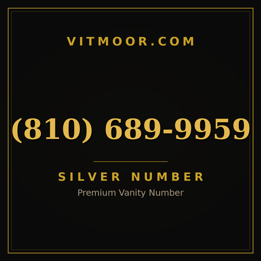 VITMOOR Silver premium number (810) 689-9959