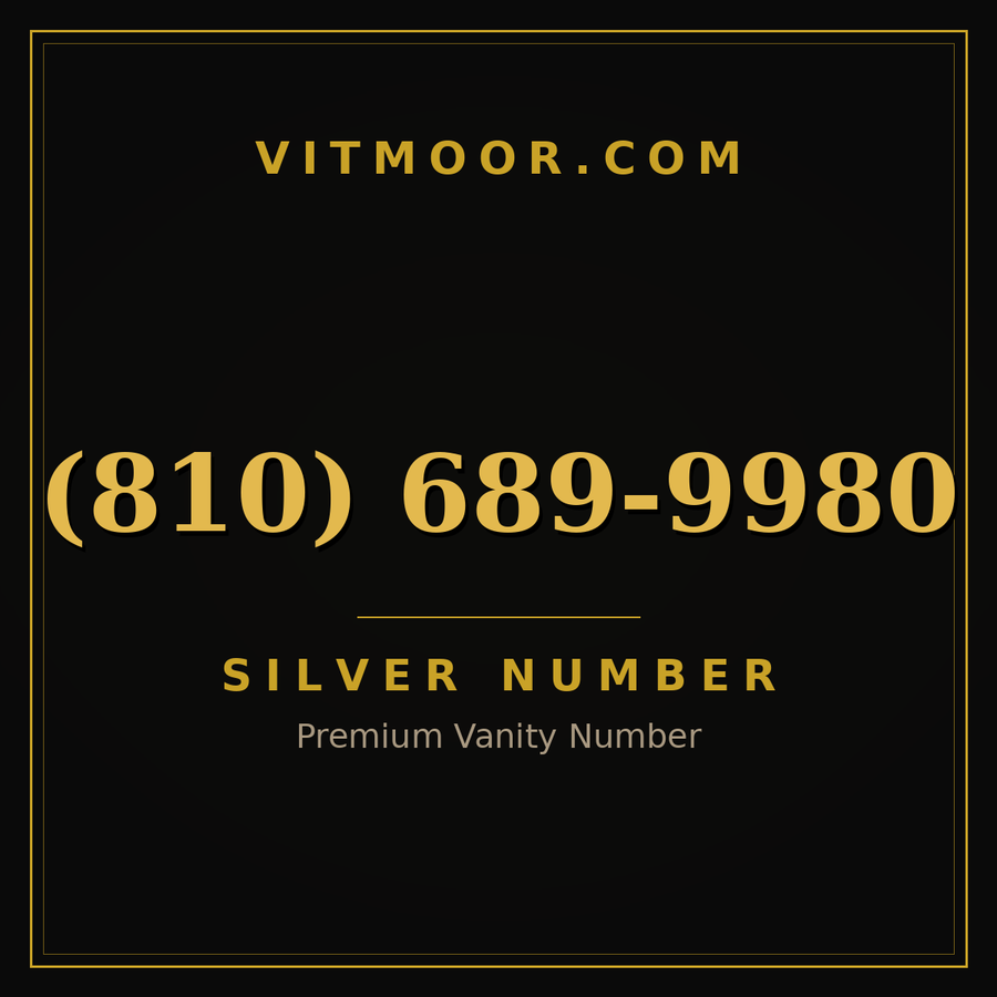 VITMOOR Silver premium number (810) 689-9980