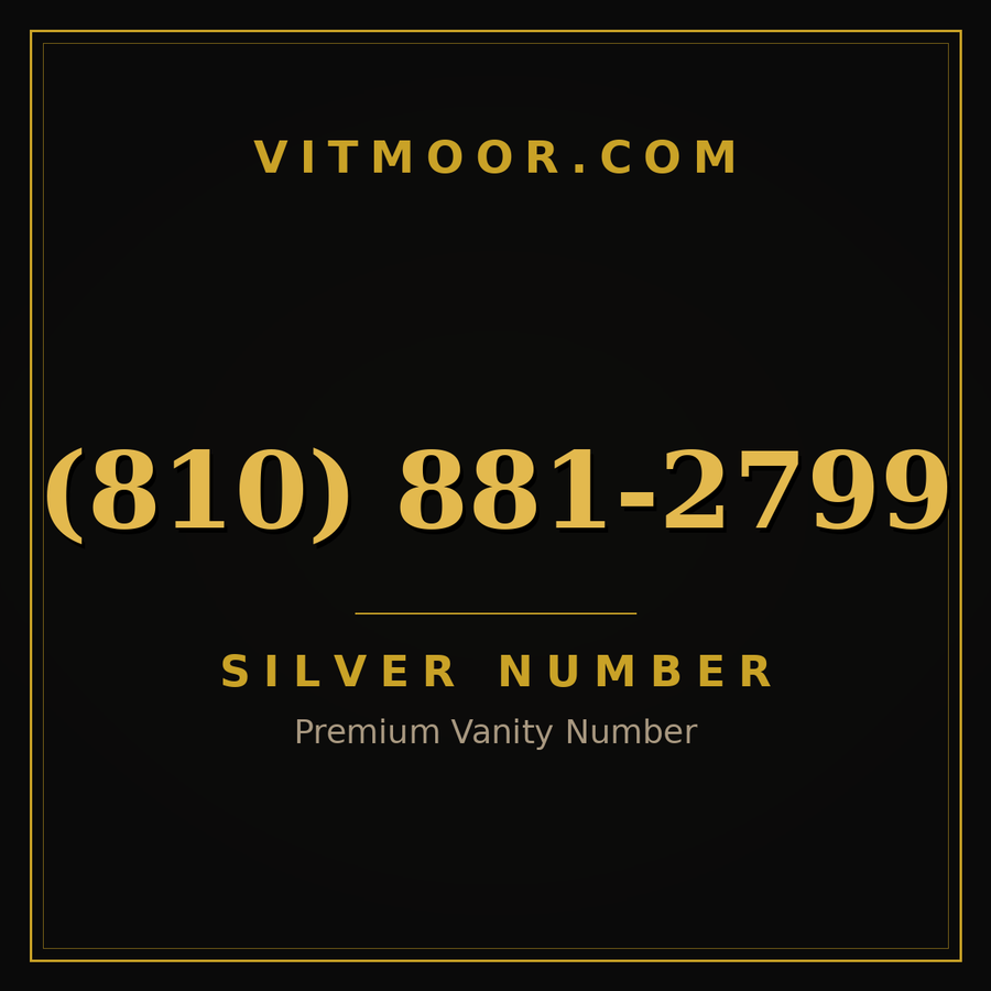 VITMOOR Silver premium number (810) 881-2799