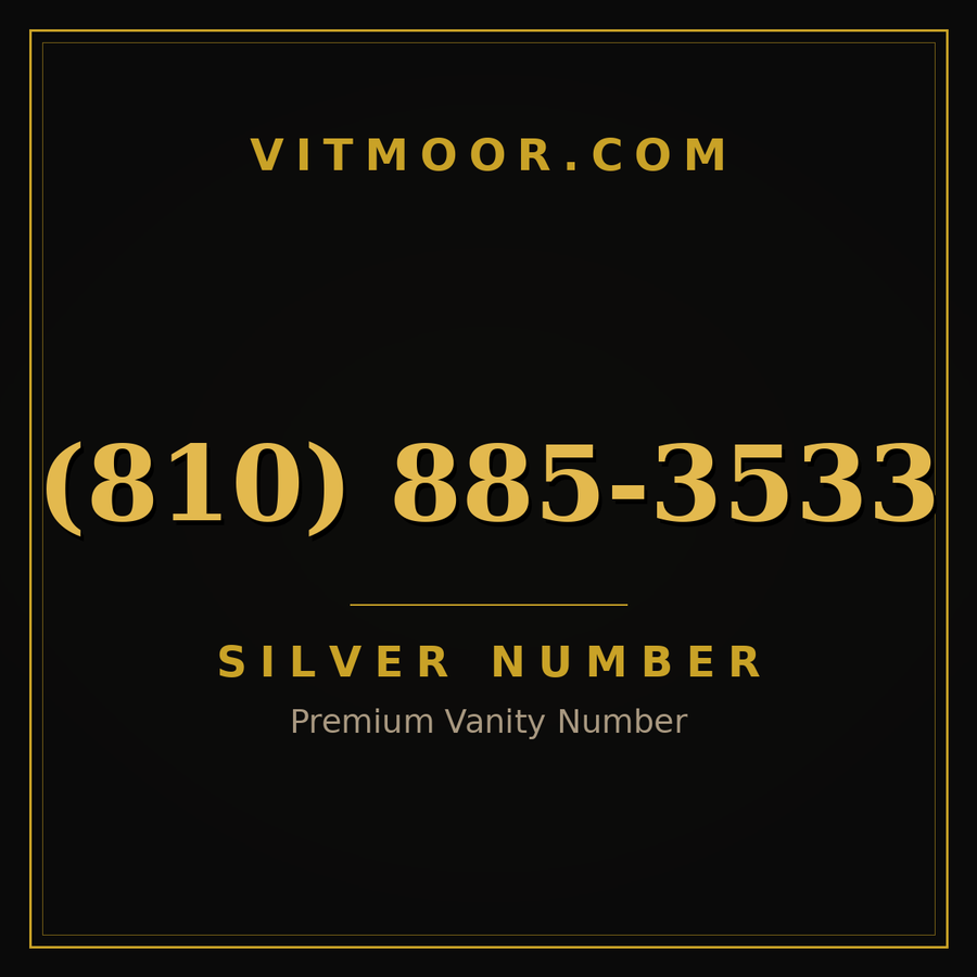 VITMOOR Silver premium number (810) 885-3533
