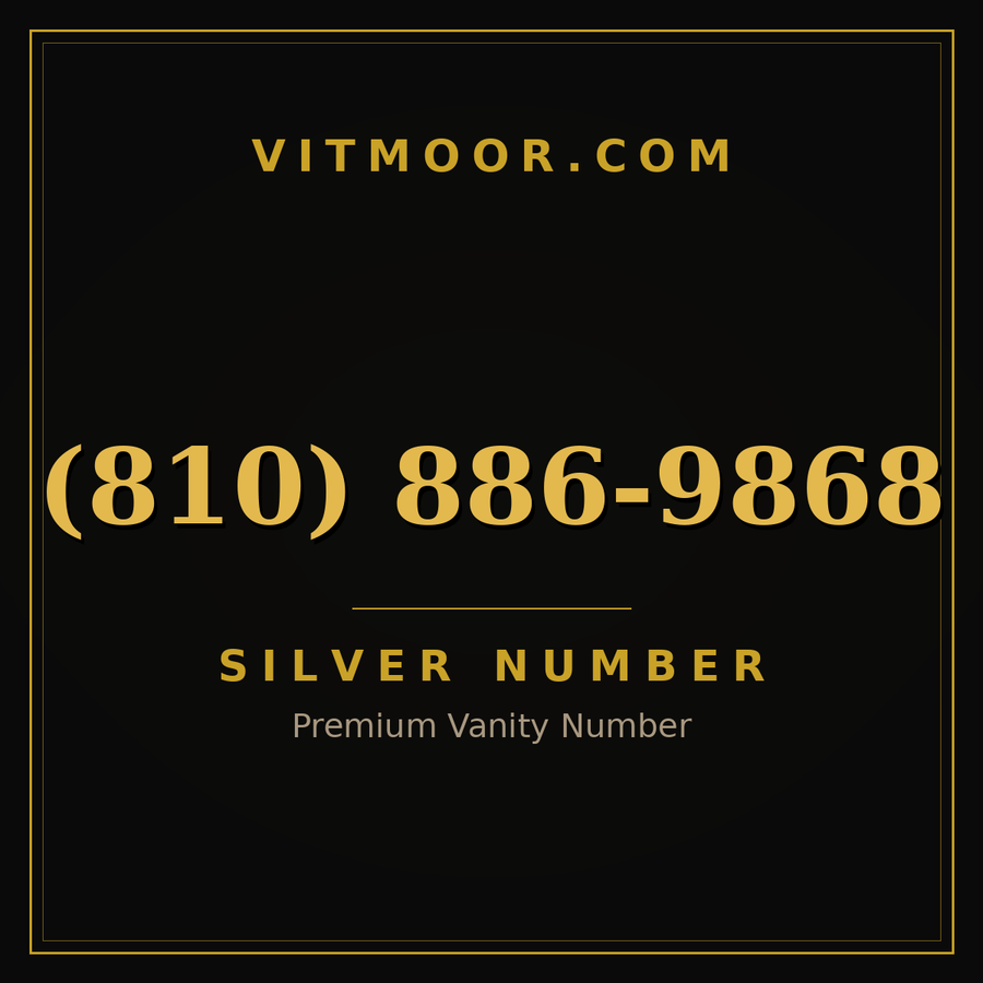 VITMOOR Silver premium number (810) 886-9868