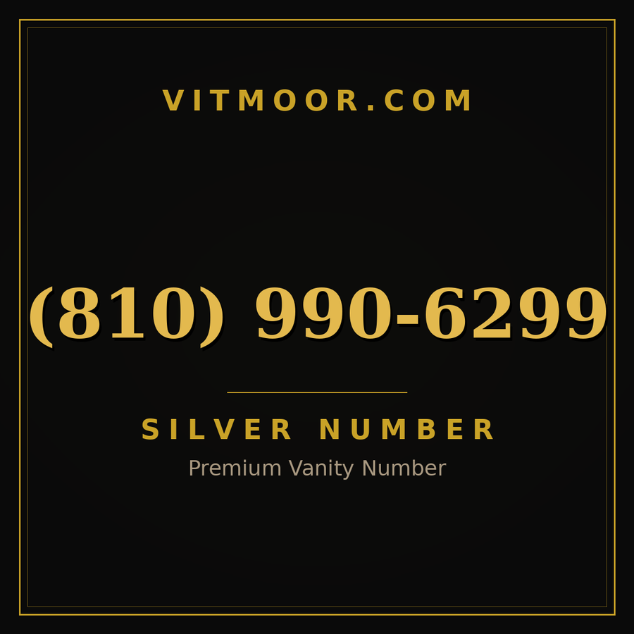 VITMOOR Silver premium number (810) 990-6299