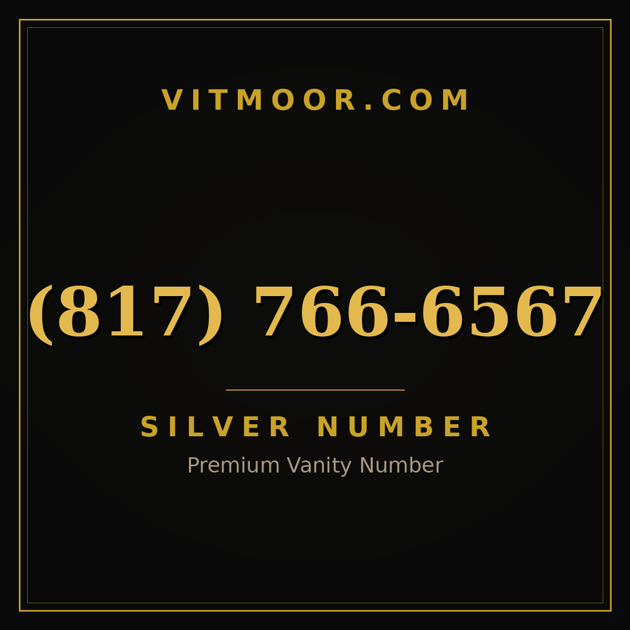VITMOOR Silver premium number (817) 766-6567