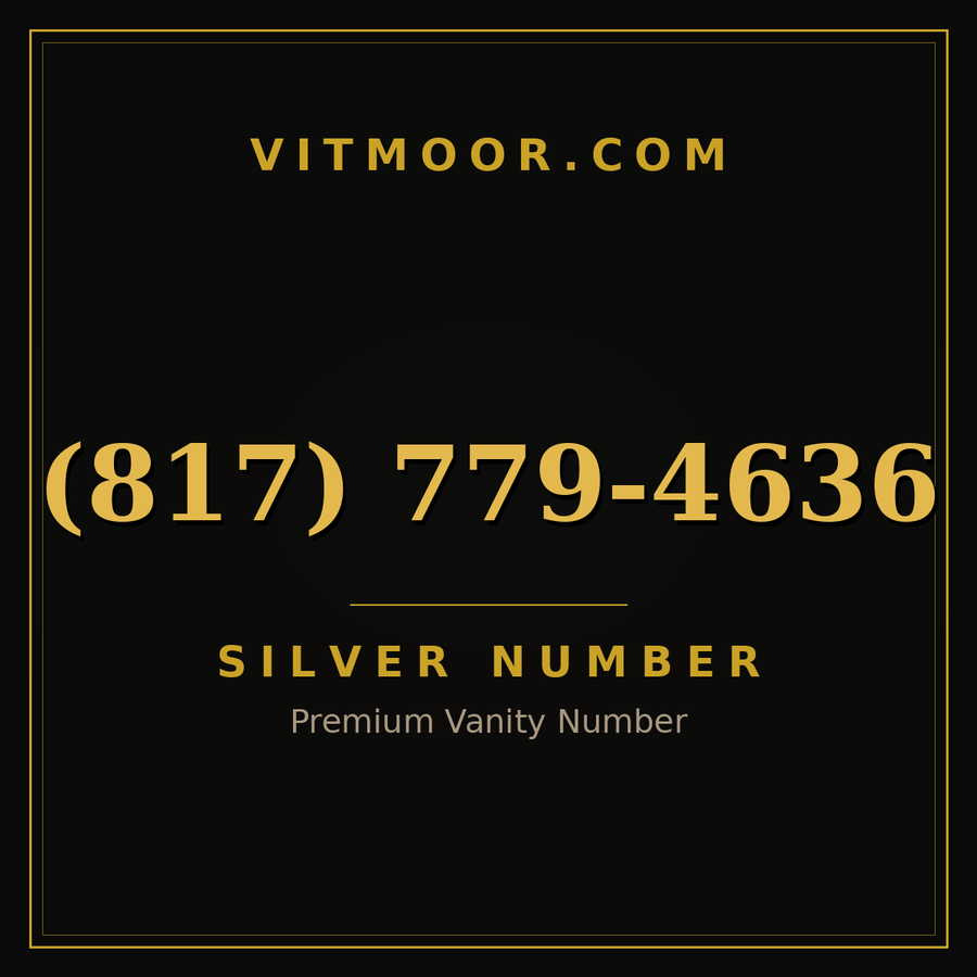 VITMOOR Silver premium number (817) 779-4636