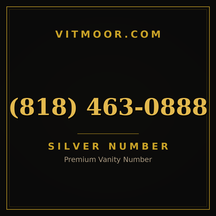 VITMOOR Silver premium number (818) 463-0888