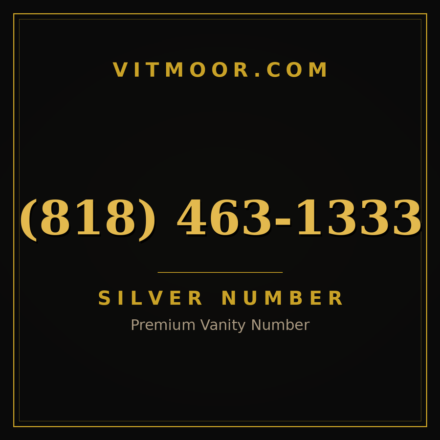 VITMOOR Silver premium number (818) 463-1333