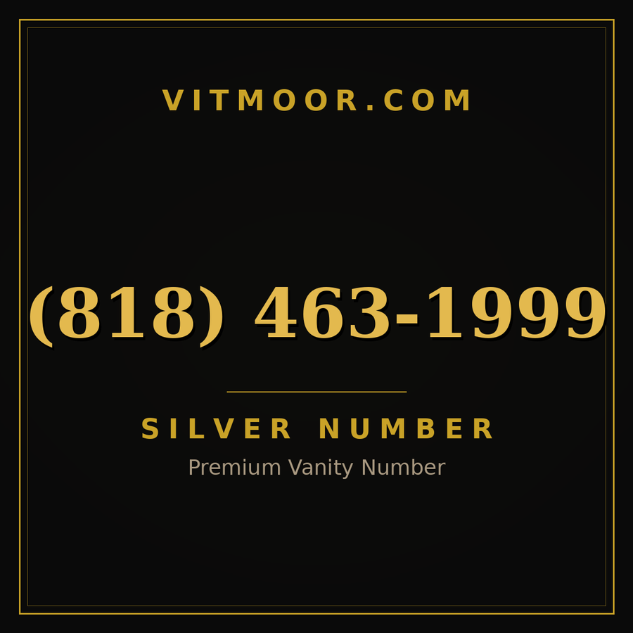 VITMOOR Silver premium number (818) 463-1999