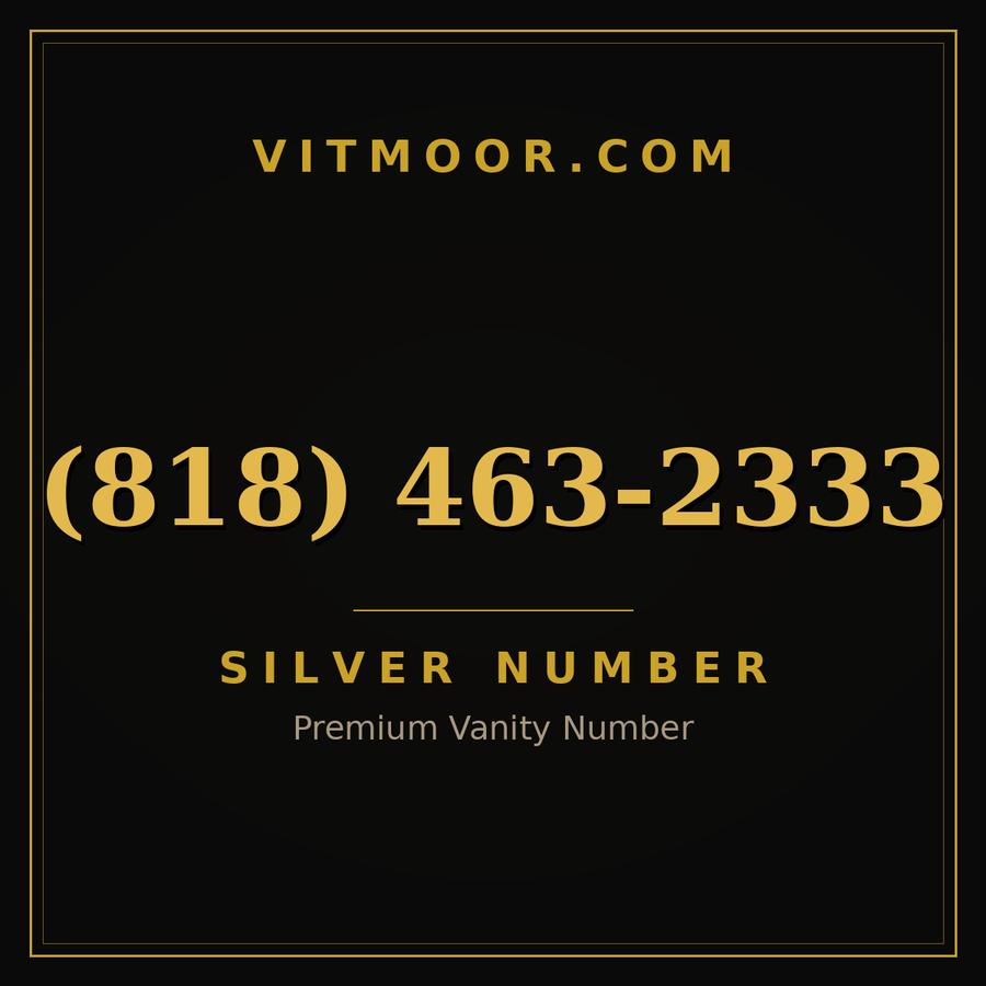 VITMOOR Silver premium number (818) 463-2333
