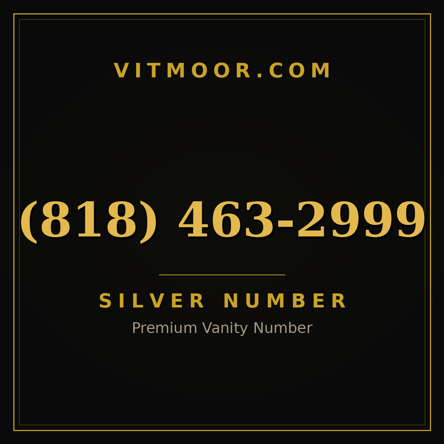 VITMOOR Silver premium number (818) 463-2999