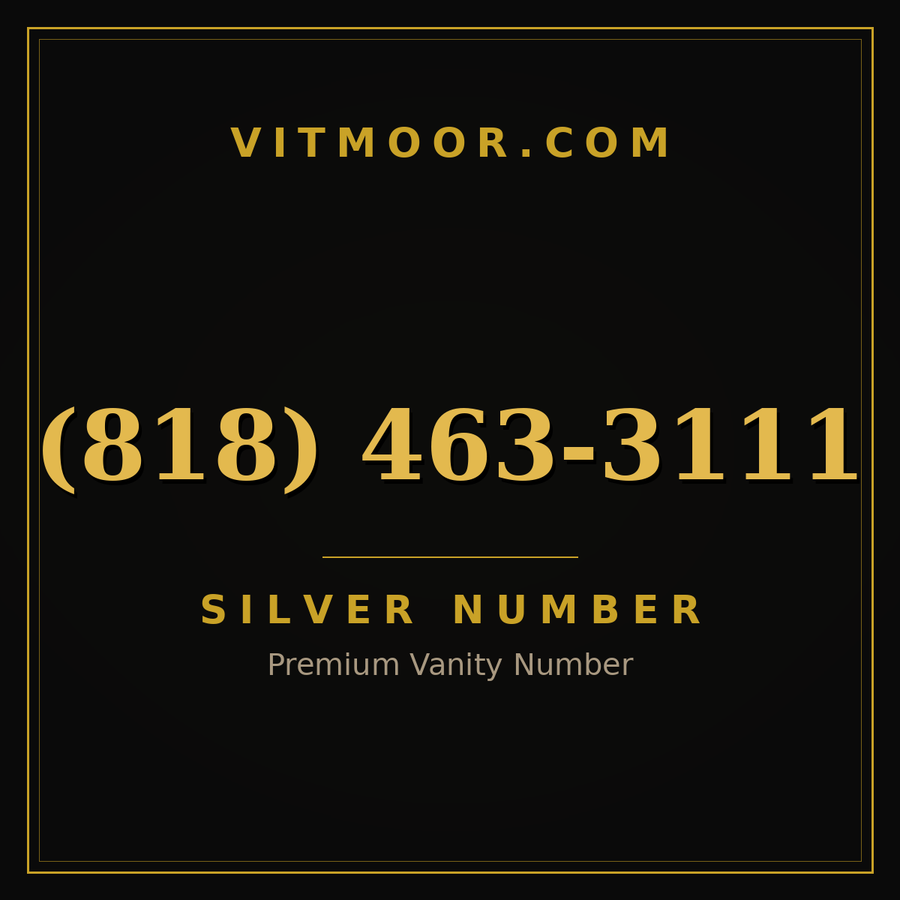 VITMOOR Silver premium number (818) 463-3111