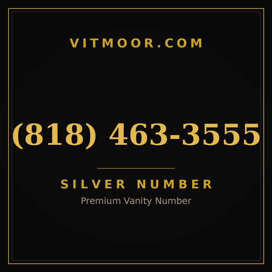 VITMOOR Silver premium number (818) 463-3555
