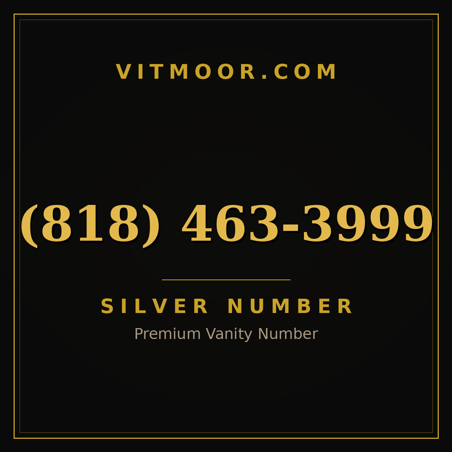 VITMOOR Silver premium number (818) 463-3999