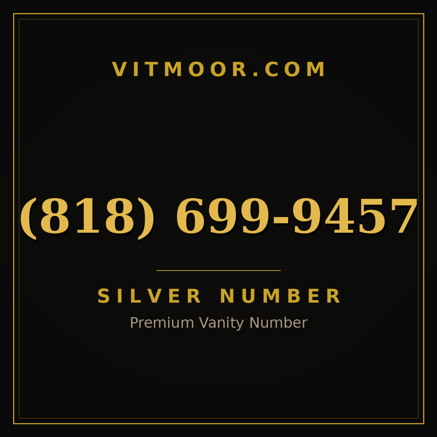 VITMOOR Silver premium number (818) 699-9457