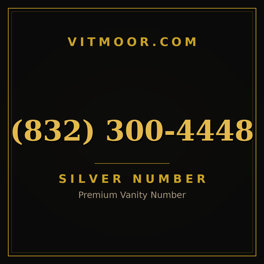VITMOOR Silver premium number (832) 300-4448