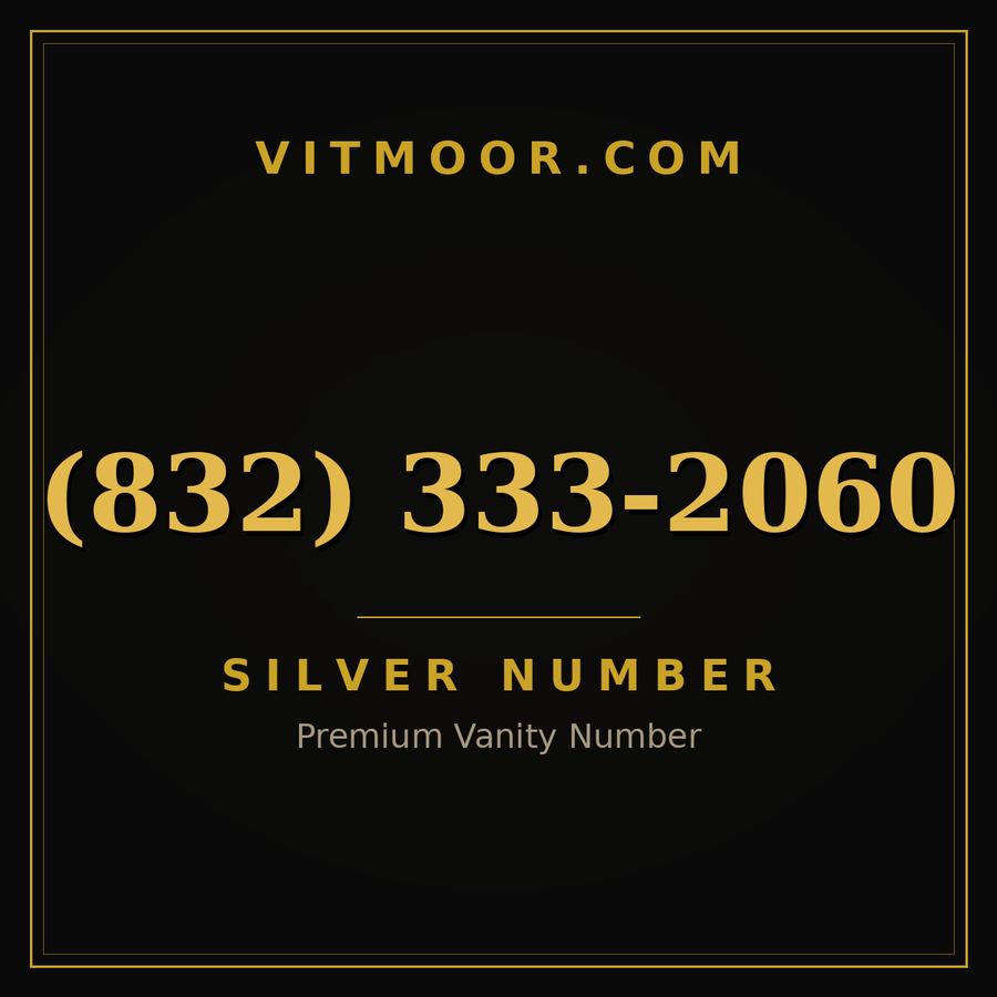 VITMOOR Silver premium number (832) 333-2060