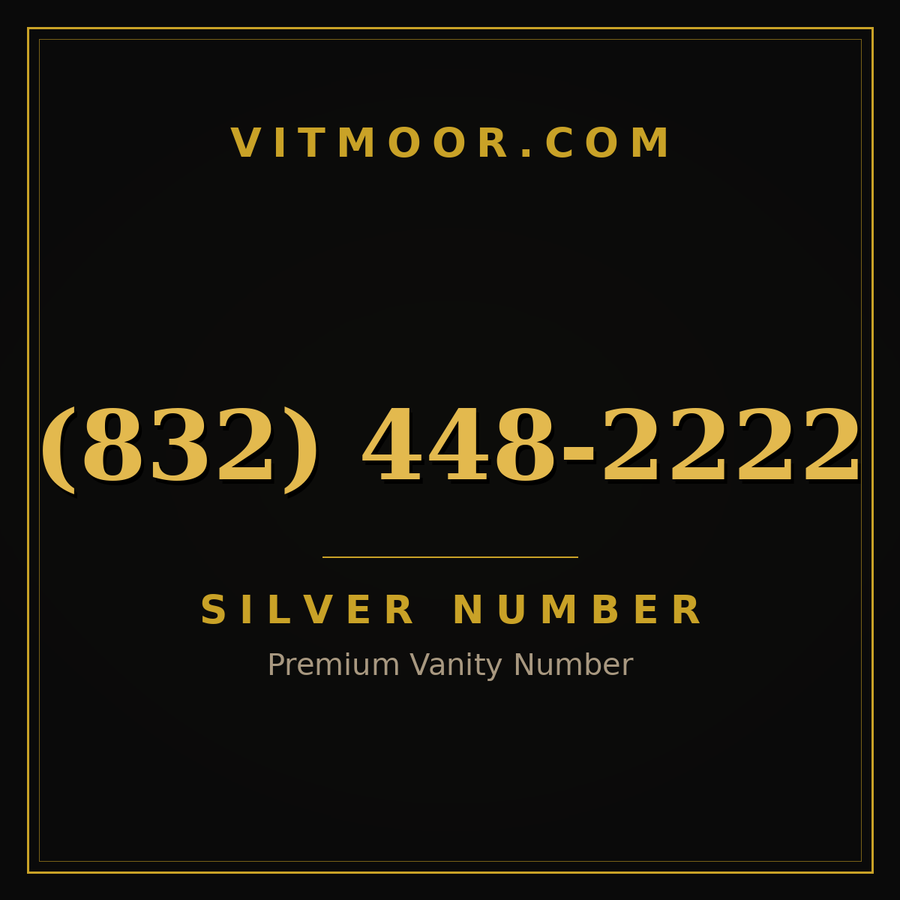 VITMOOR Silver premium number (832) 448-2222