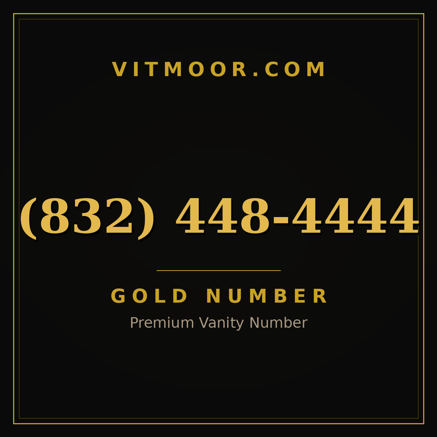 VITMOOR Gold premium number (832) 448-4444