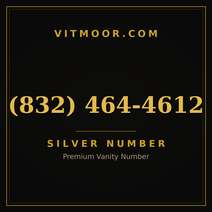 VITMOOR Silver premium number (832) 464-4612
