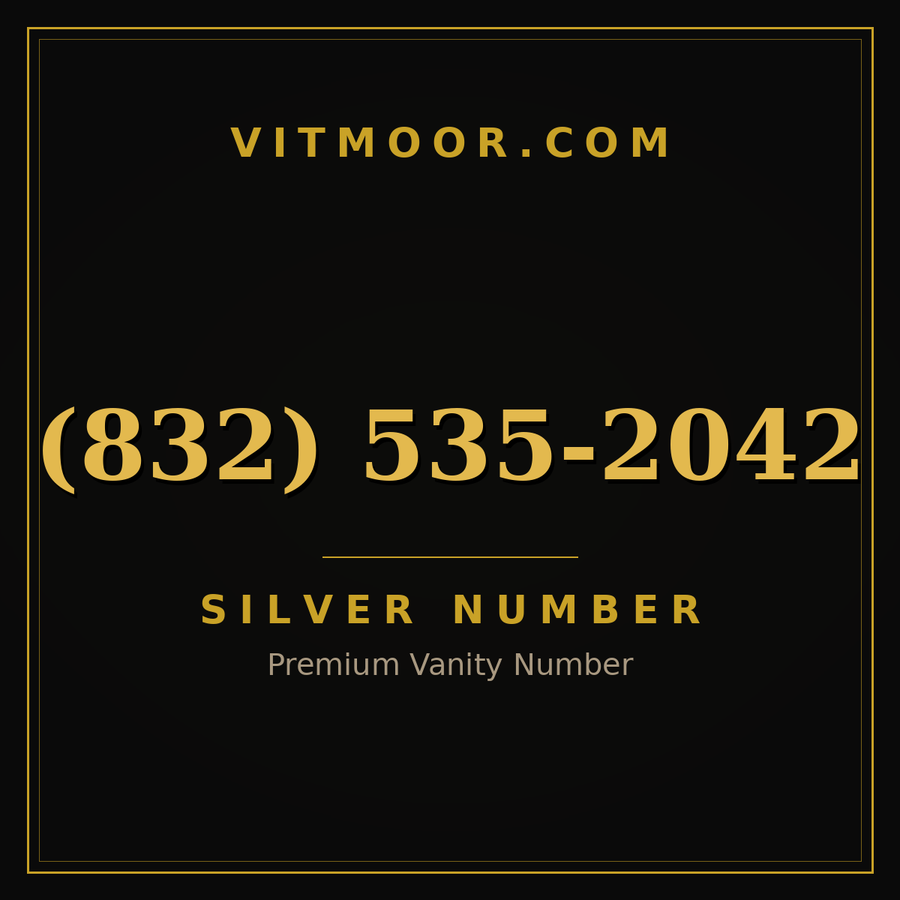 VITMOOR Silver premium number (832) 535-2042