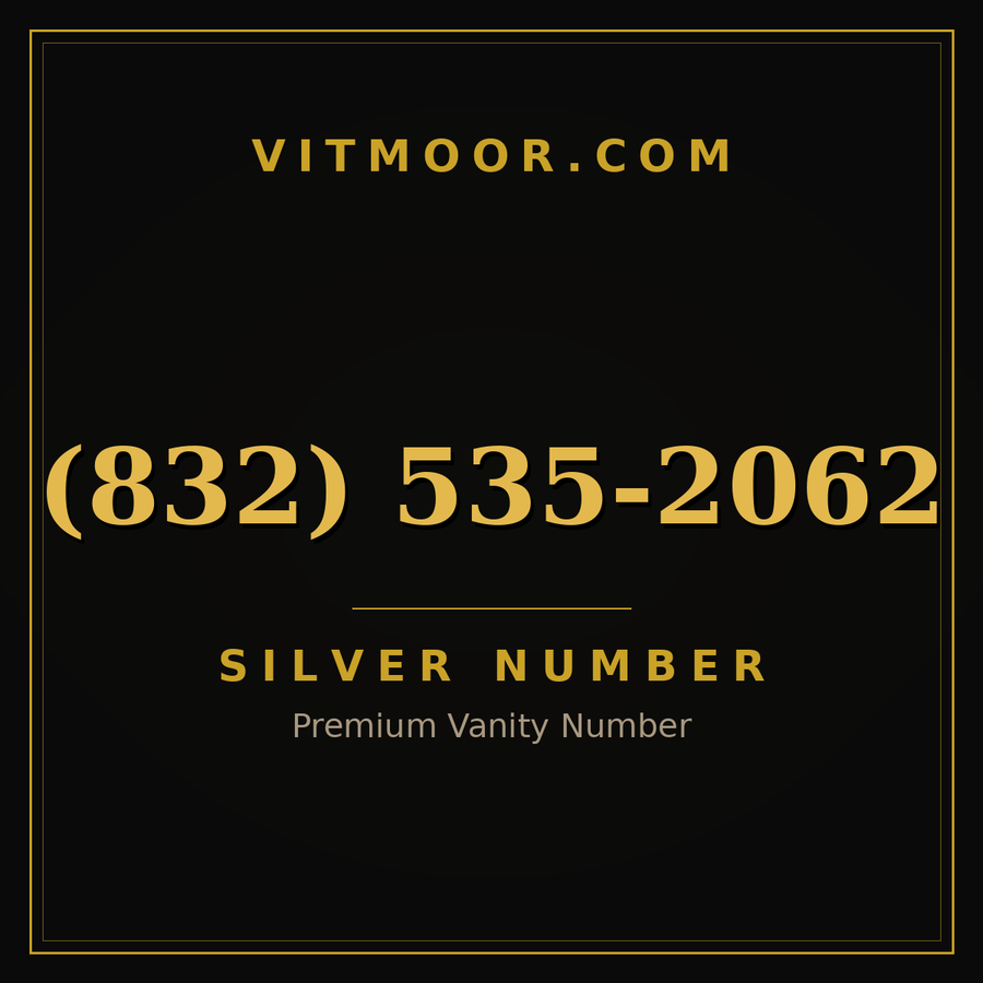 VITMOOR Silver premium number (832) 535-2062