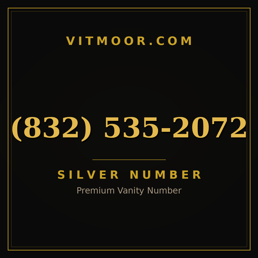 VITMOOR Silver premium number (832) 535-2072