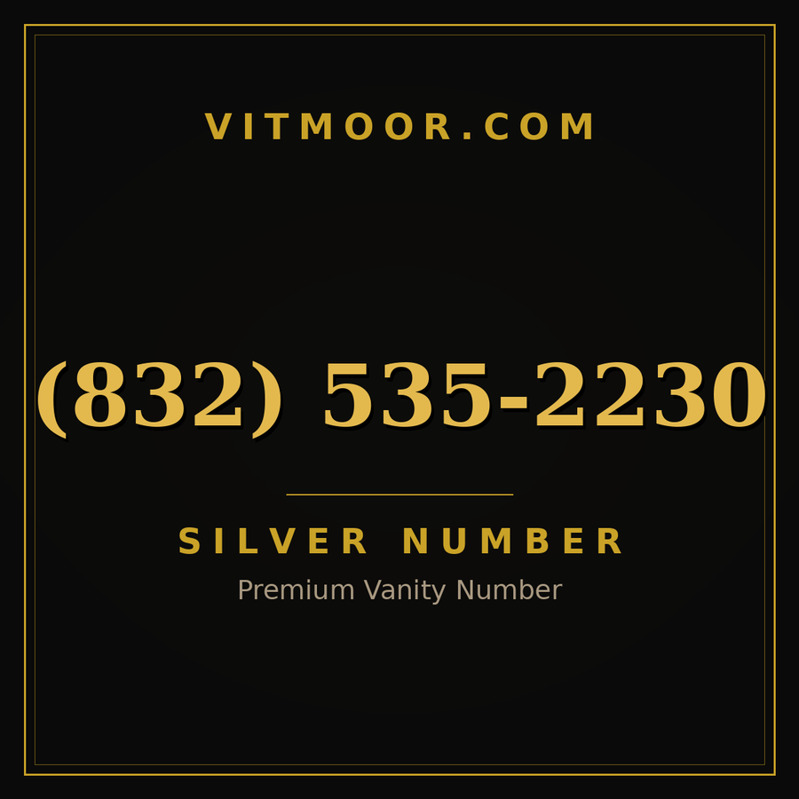VITMOOR Silver premium number (832) 535-2230