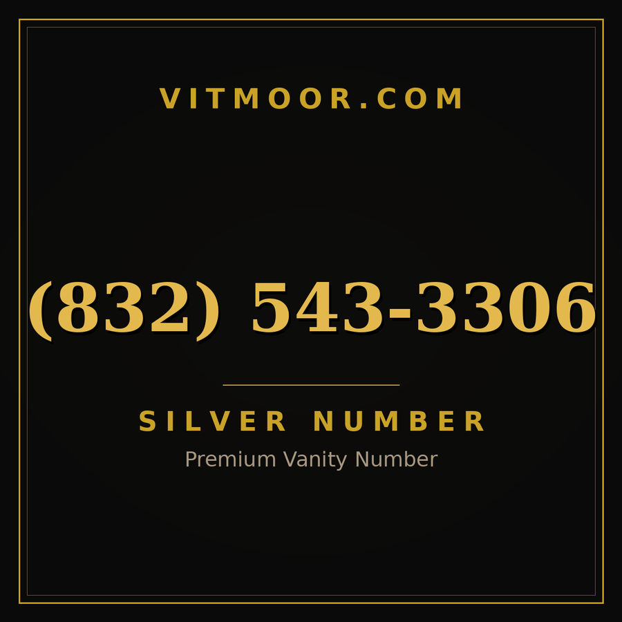 VITMOOR Silver premium number (832) 543-3306