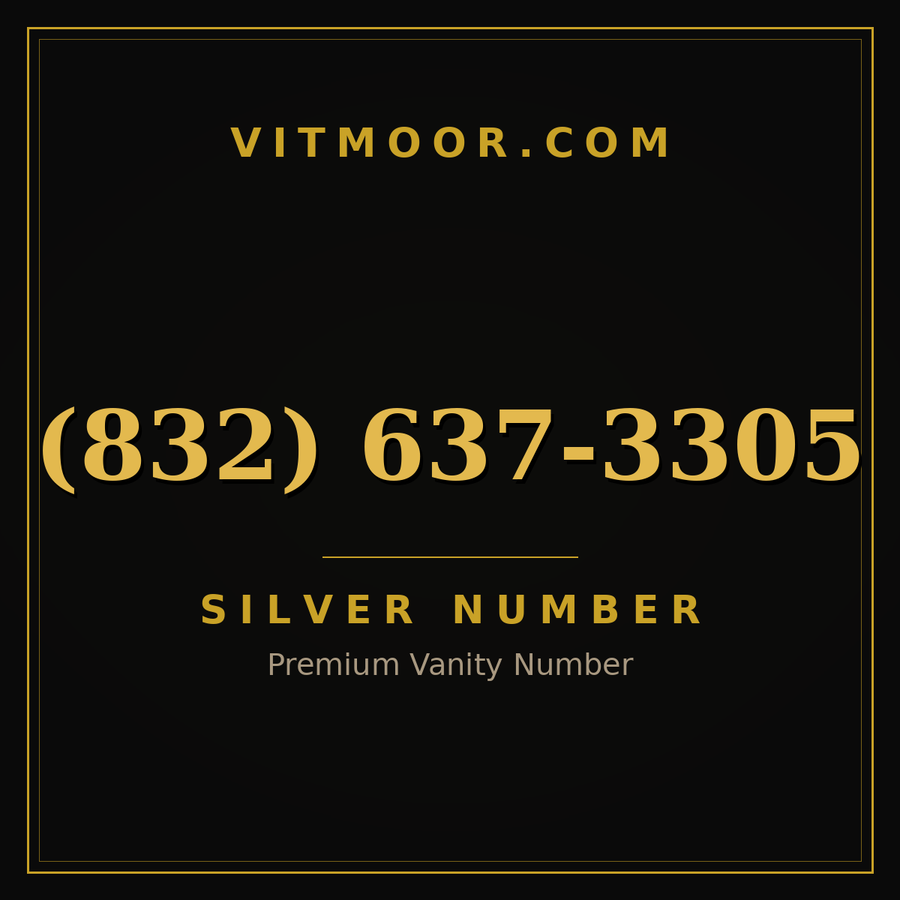 VITMOOR Silver premium number (832) 637-3305