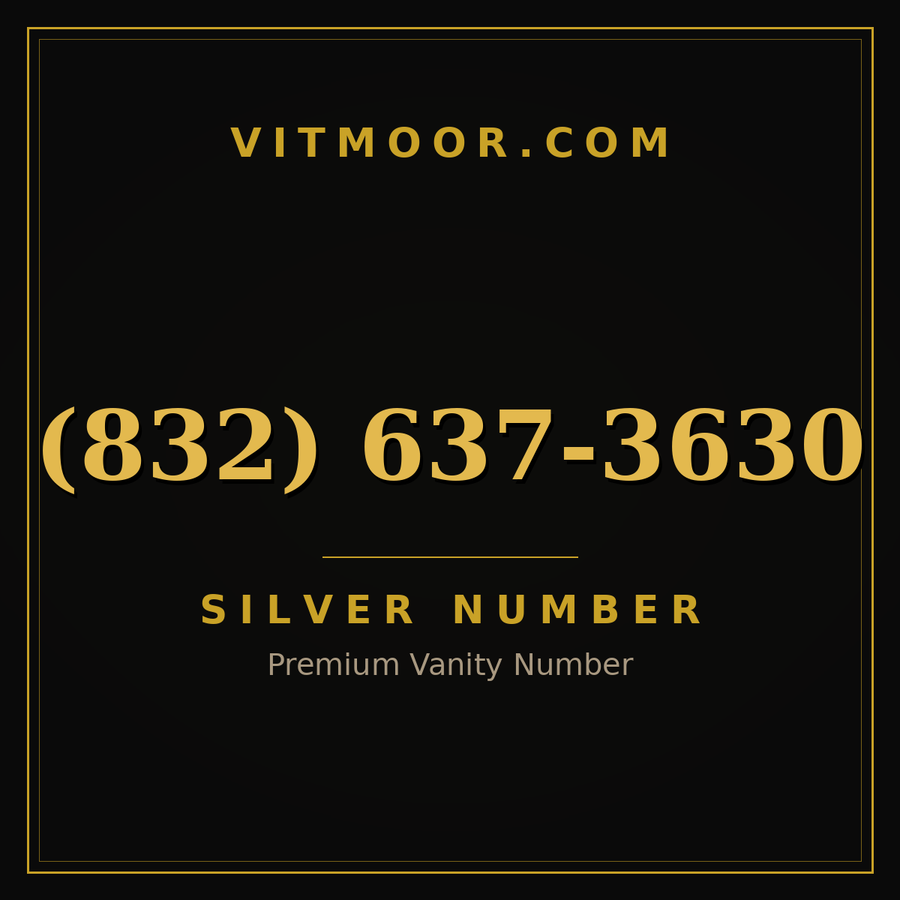 VITMOOR Silver premium number (832) 637-3630