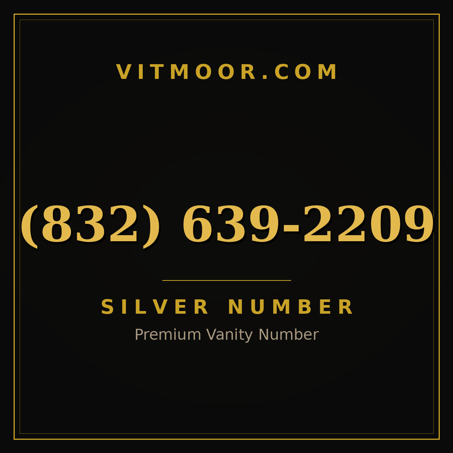 VITMOOR Silver premium number (832) 639-2209