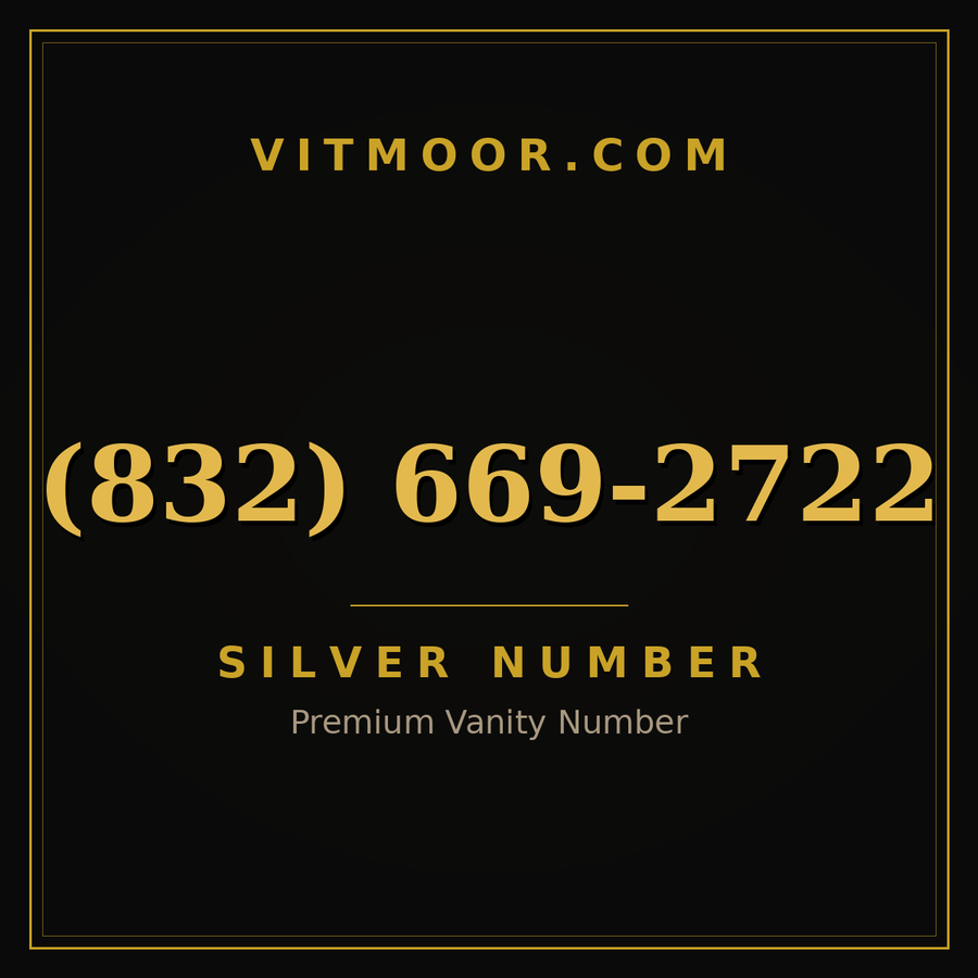 VITMOOR Silver premium number (832) 669-2722