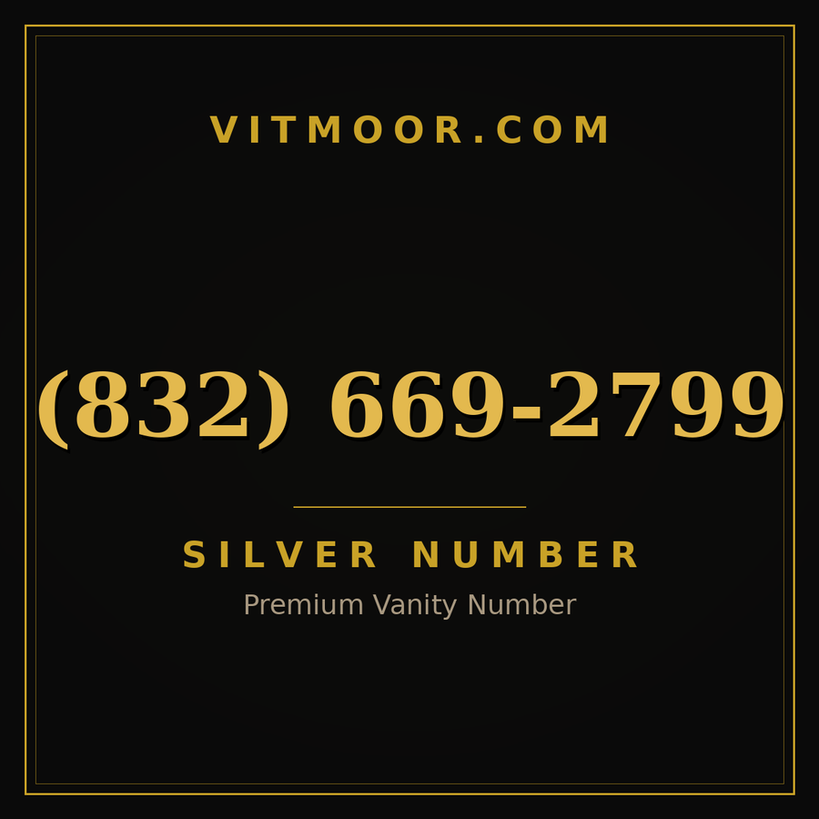 VITMOOR Silver premium number (832) 669-2799