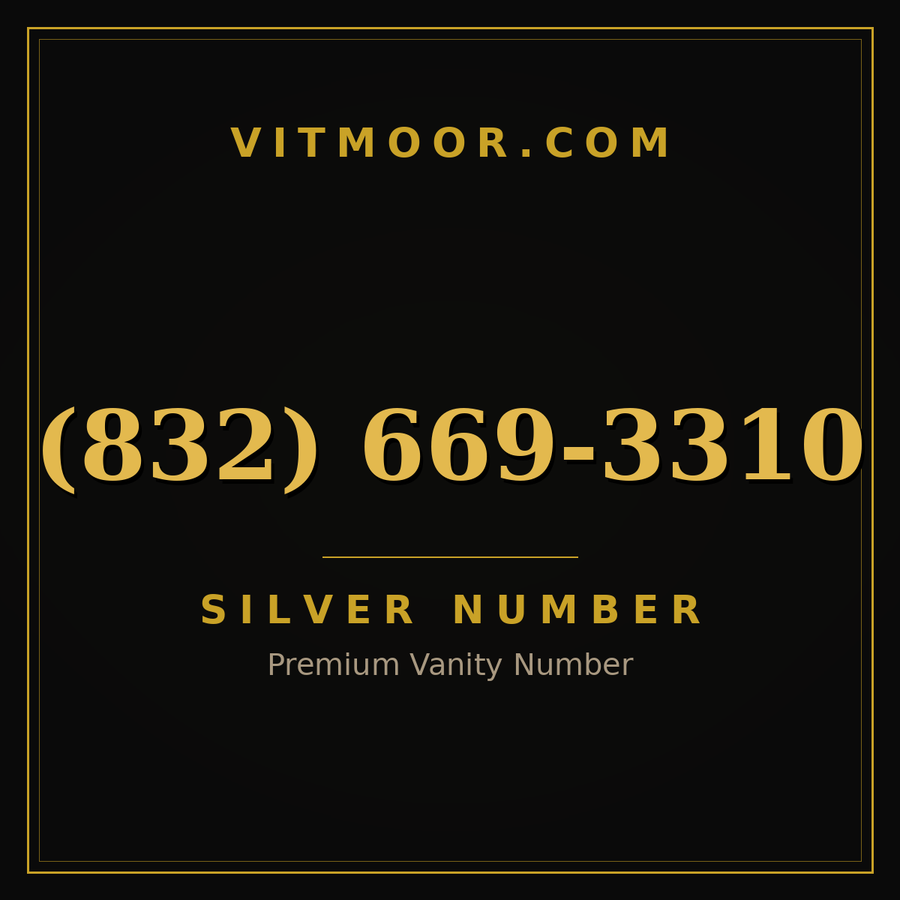 VITMOOR Silver premium number (832) 669-3310