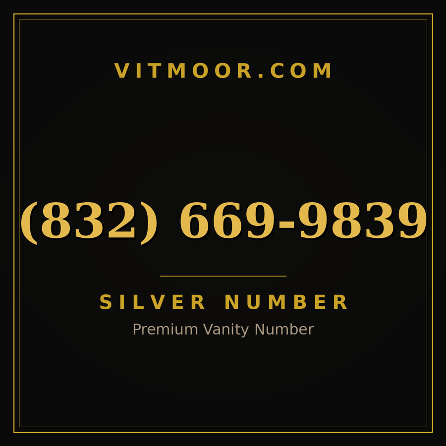 VITMOOR Silver premium number (832) 669-9839