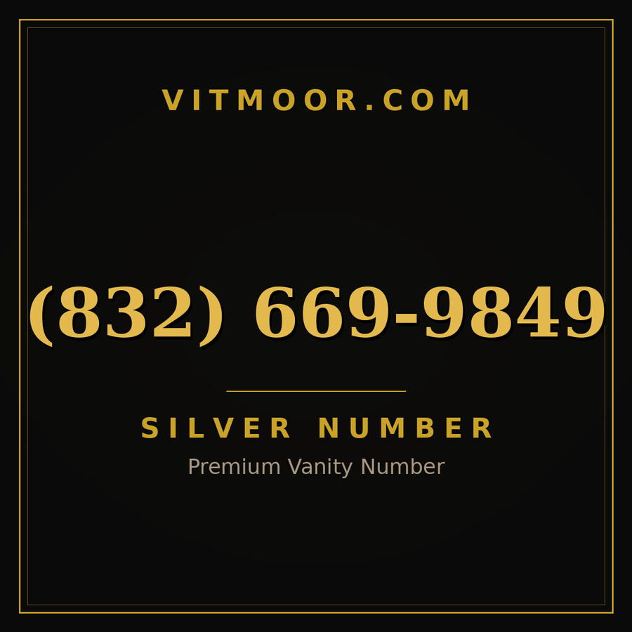 VITMOOR Silver premium number (832) 669-9849